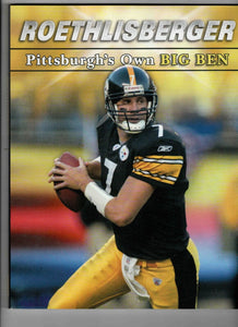 2004 Roethlisberger: Pittsburgh's Own Big Ben Paperback Book Steelers