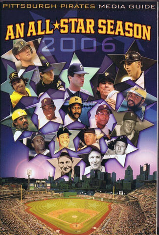 ORIGINAL Vintage 2006 Pittsburgh Pirates Media Guide - All Star Host Season