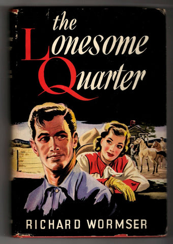 VINTAGE 1951 Lonesome Quarter Richard Wormser Hardcover Book Sears Edition