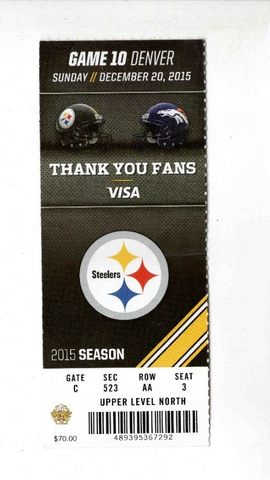 Dec 20 2015 Broncos @ Steelers Ticket Roethlisberger 380 Yds AB 16-189-2 TD