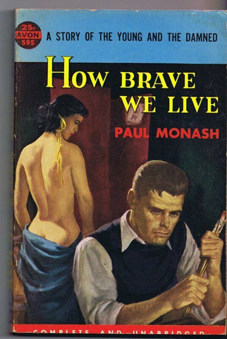 ORIGINAL Vintage 1950 How Brave We Live Avon Paperback Book GGA Paul Monash