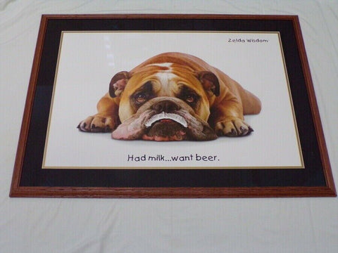 Zelda Wisdom Bulldog Had Milk Want Beer HUGE 30x42" Framed Poster Art 