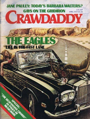 ORIGINAL Vintage April 1977 Crawdaddy Magazine Eagles Life in the Fast Lane