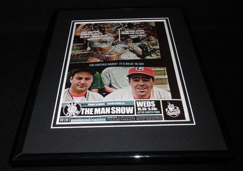 The Man Show 1999 Framed 11x14 ORIGINAL Vintage Advertisement Jimmy Kimmel