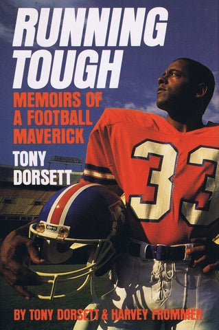 Tony Dorsett Running Tough 1989 1st Edition Harcover Book Broncos Pitt