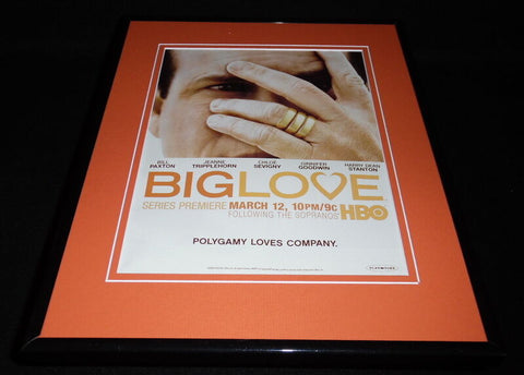 Big Love 2008 Framed 11x14 ORIGINAL Vintage Advertisement HBO Bill Paxton