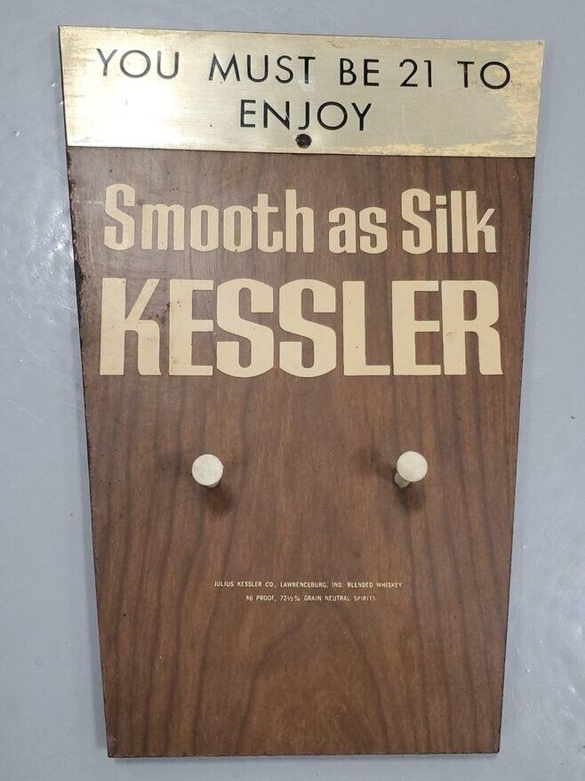 VINTAGE Smooth as Silk Kessler Whiskey Must Be 21 Sign 7x11"