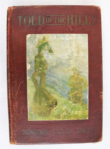 VINTAGE Told in the Hills Hardcover Book Mariah Ellis Ryan