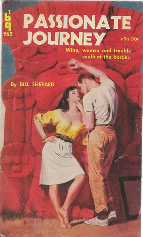 ORIGINAL Vintage 1960 Passionate Journey Paperback Book Bill Shepard GGA