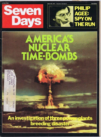 ORIGINAL Vintage Seven Days Magazine March 28 1977 Nuclear Time Bombs