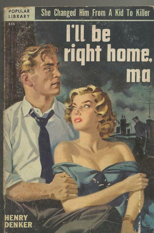 ORIGINAL Vintage 1951 I'll Be Right Home Ma Paperback Book GGA Henry Denker