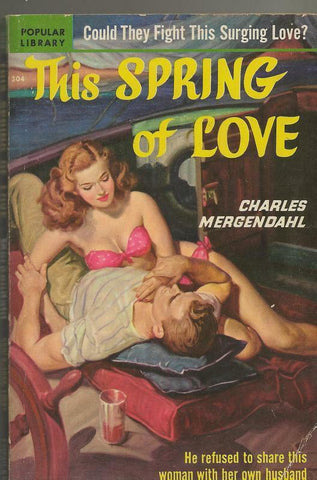 ORIGINAL Vintage 1950 This Spring of Love Popular Library Paperback Book GGA