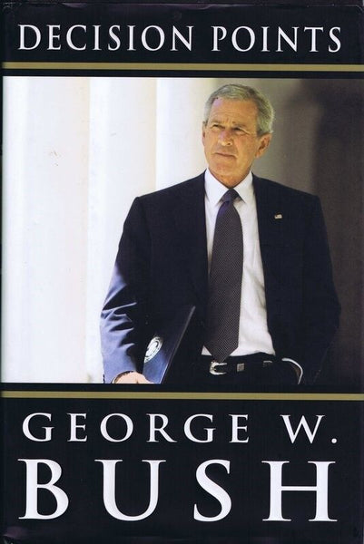 President George W Bush Signed 2010 Decision Points Hardback Book 