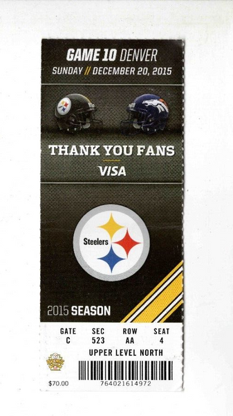 Dec 20 2015 Broncos @ Steelers Ticket Roethlisberger 380 Yds AB 16-189-2 TD