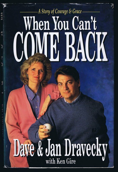 Dave Dravecky Signed 1992 When You Can't Come Back Hardcover Book 