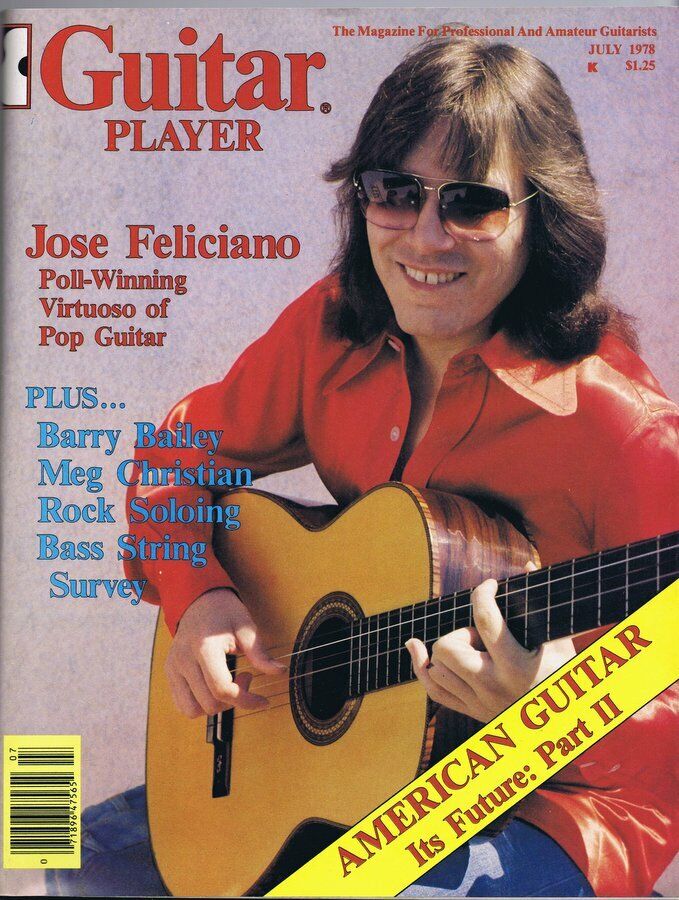 Guitar Player Magazine July 1978 Jose Feliciano Barry Bailey No Label