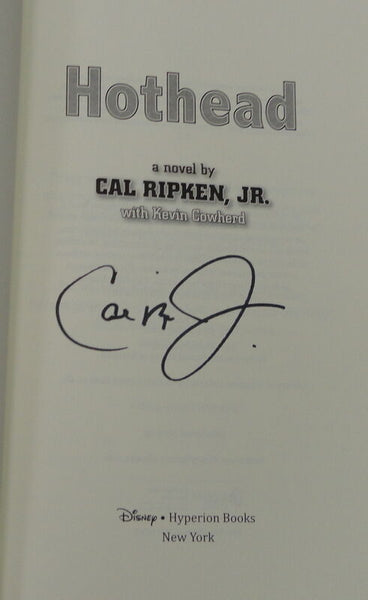 Cal Ripken Signed 2011 Hothead 1st Edition Hardback Book JSA Orioles