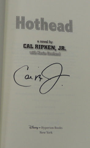 Cal Ripken Signed 2011 Hothead 1st Edition Hardback Book JSA Orioles