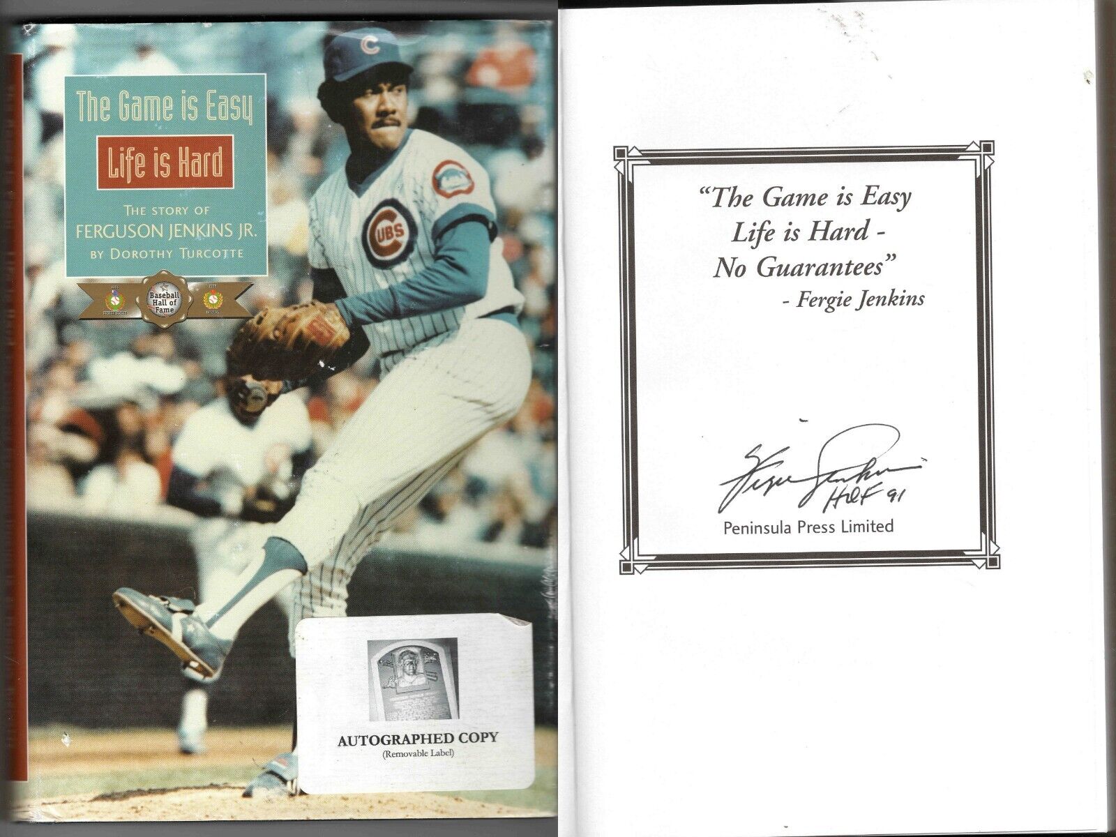 Fergie Jenkins Signed Hardcover Book The Game is Easy Life is Hard