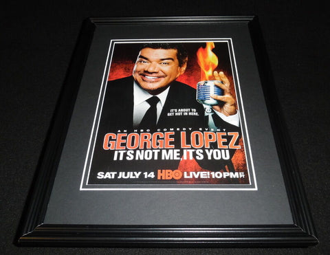 George Lopez It's Not Me It's You 2012 Framed 11x14 ORIGINAL Advertisement HBO