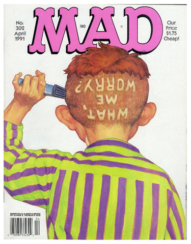 ORIGINAL Vintage April 1991 Mad Magazine #302 What Me Worry?