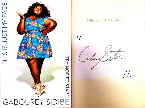 Gabourey Sidibe Signed This is Just My Face Try Not to Stare Hardcover Book 