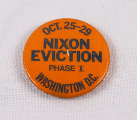 VINTAGE 1971 Richard Nixon Eviction Phase I Pinback Button