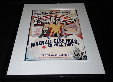 Freakshow 2006 Comedy Central 11x14 Framed ORIGINAL Advertisement Jon Benjamin