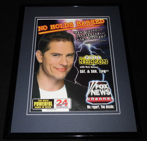 The Full Nelson 1999 Fox News 11x14 Framed ORIGINAL Advertisement Rob Nelson