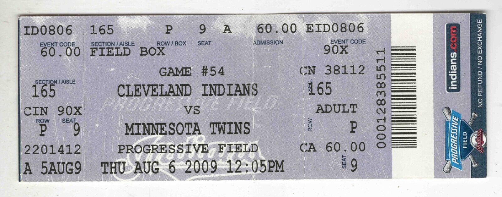 Aug 6 2009 Cleveland Indians Minnesota Twins Ticket Joe Mauer Kerry Wood