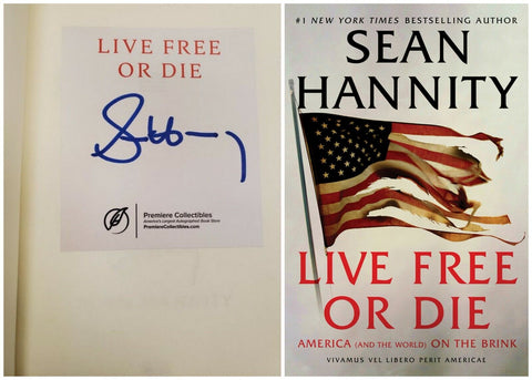 Sean Hannity Signed 2020 Live Free or Die 1st Print Hardcover Book PREMIERE