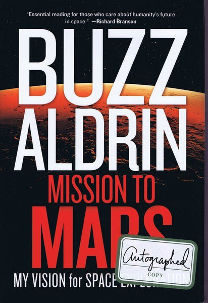 Buzz Aldrin Signed 2013 Mission to Mars Hardback Book JSA 