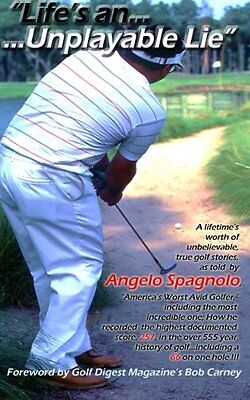 Angelo Spagnolo America's Worst Avid Golfer Signed Book Life's An Unplayable Lie