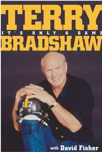 Terry Bradshaw 2002 It's Only a Game Paperback Book Steelers